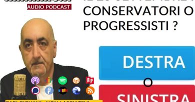 In vista del 25 settembre : conservatori o progressisti? (Podcast)