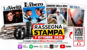 Rassegna stampa 7 ottobre 2026: le prime pagine dei quotidiani (Podcast e Prime pagine)