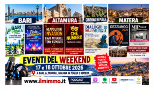Eventi weekend 17 e 18 ottobre: Bari, Altamura, Gravina e Matera (PODCAST)